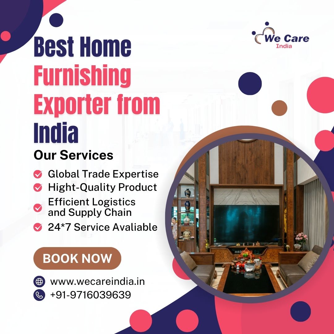 Best Home Furnishing Exporter from India